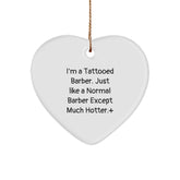 Funny Barber Heart Ornament, Gifts from Men to Barber Friends, Unique Christmas Unique Gift for Barber - Image 1